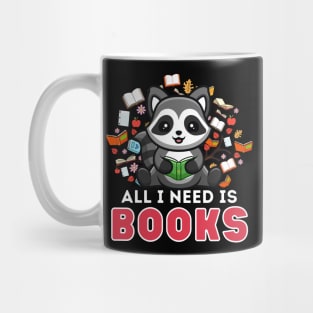 All I need is Books Mug